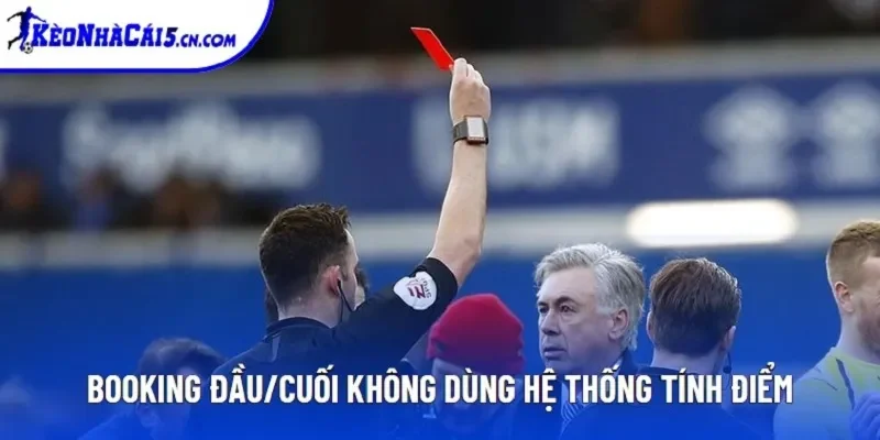 Booking đầu/cuối không dùng hệ thống tính điểm Booking đầu/cuối không dùng hệ thống tính điểm